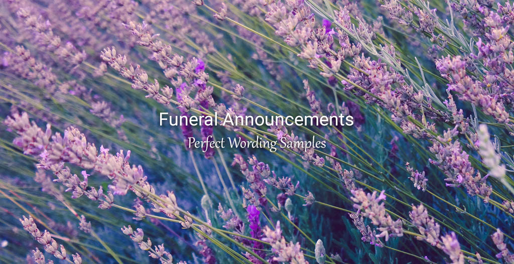 Funeral Announcement Wording Samples Funeralocity