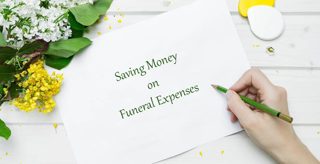 How To Save Money When Planning A Funeral Funeralocity